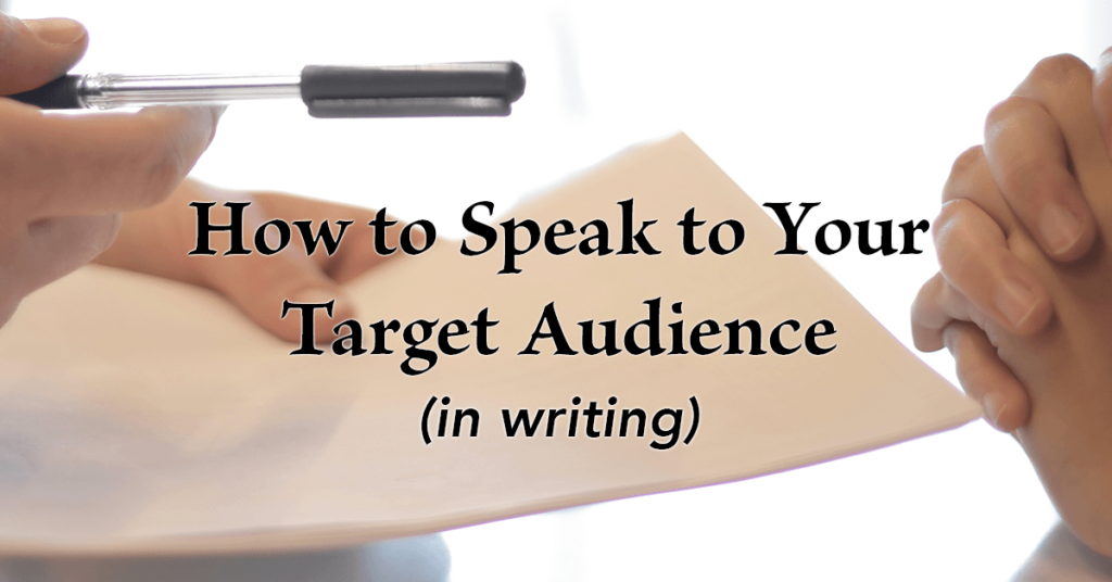 How To Speak To Your Target Audience In Writing | Randy Lyman, Writing For The Age Of Lies
